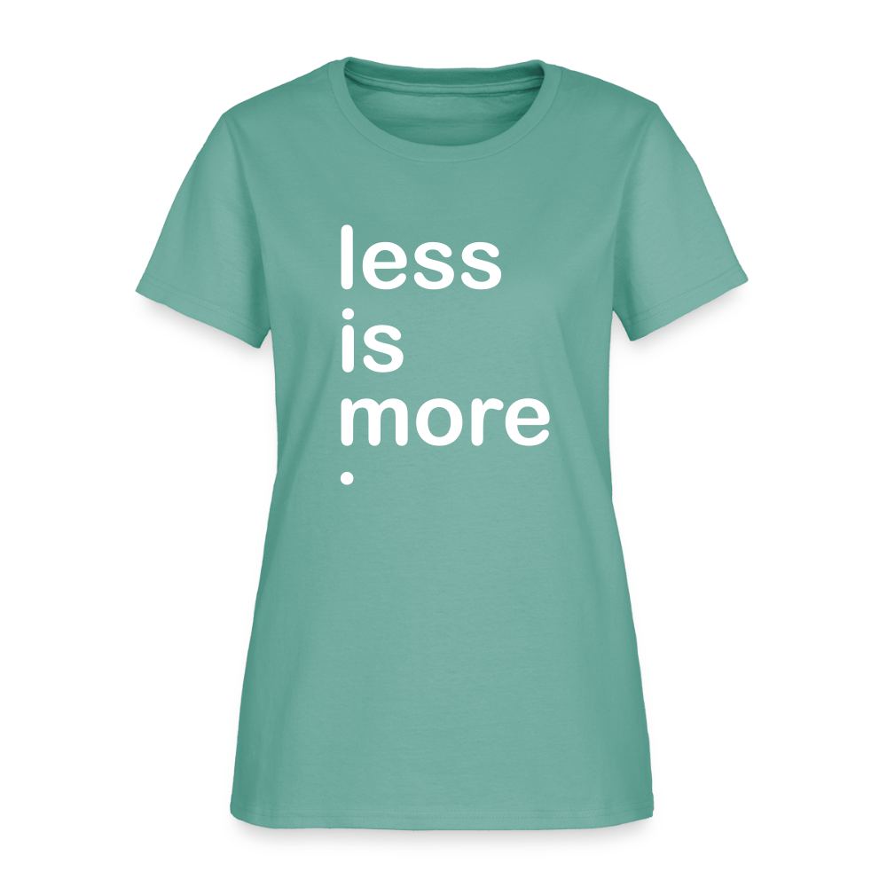 Less is More Women's T-Shirt - aquatic