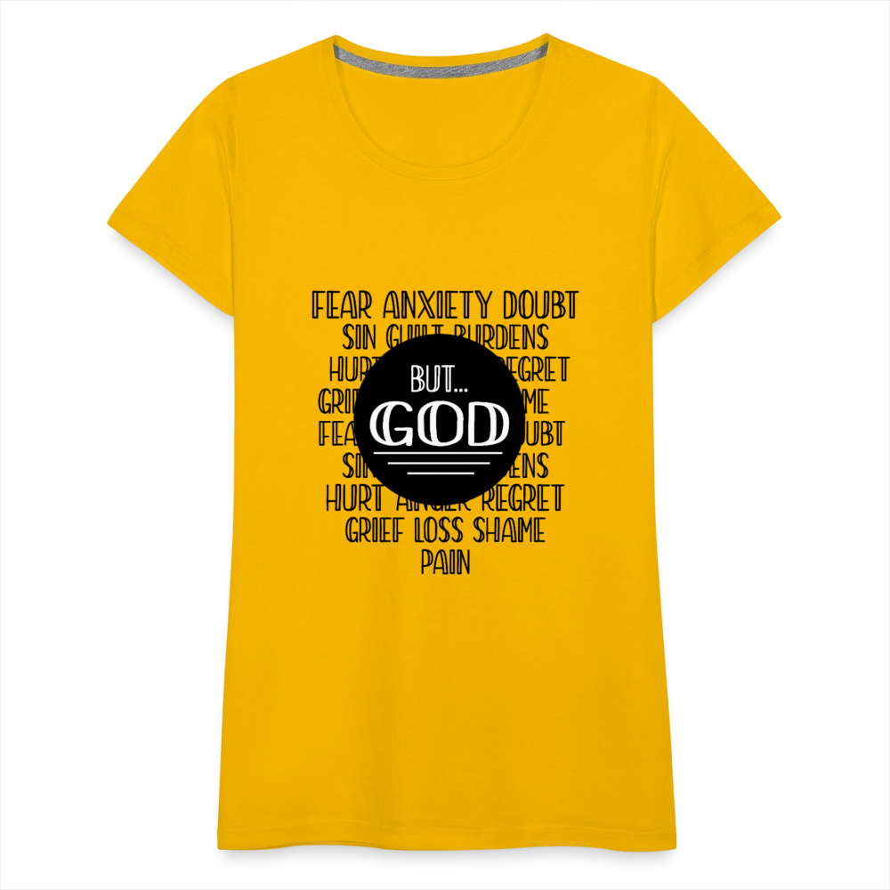But God Women’s Premium T-Shirt - sun yellow