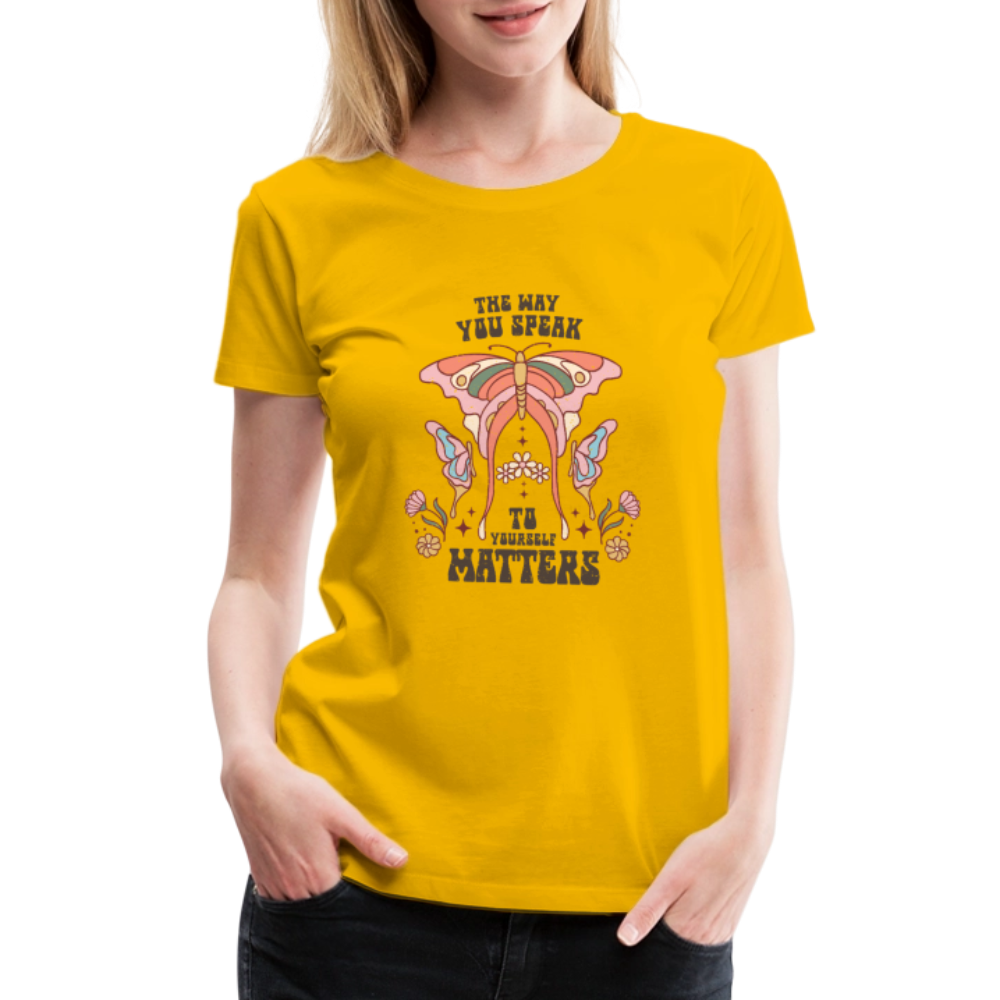 The Way You Speak Women’s Premium T-Shirt - sun yellow