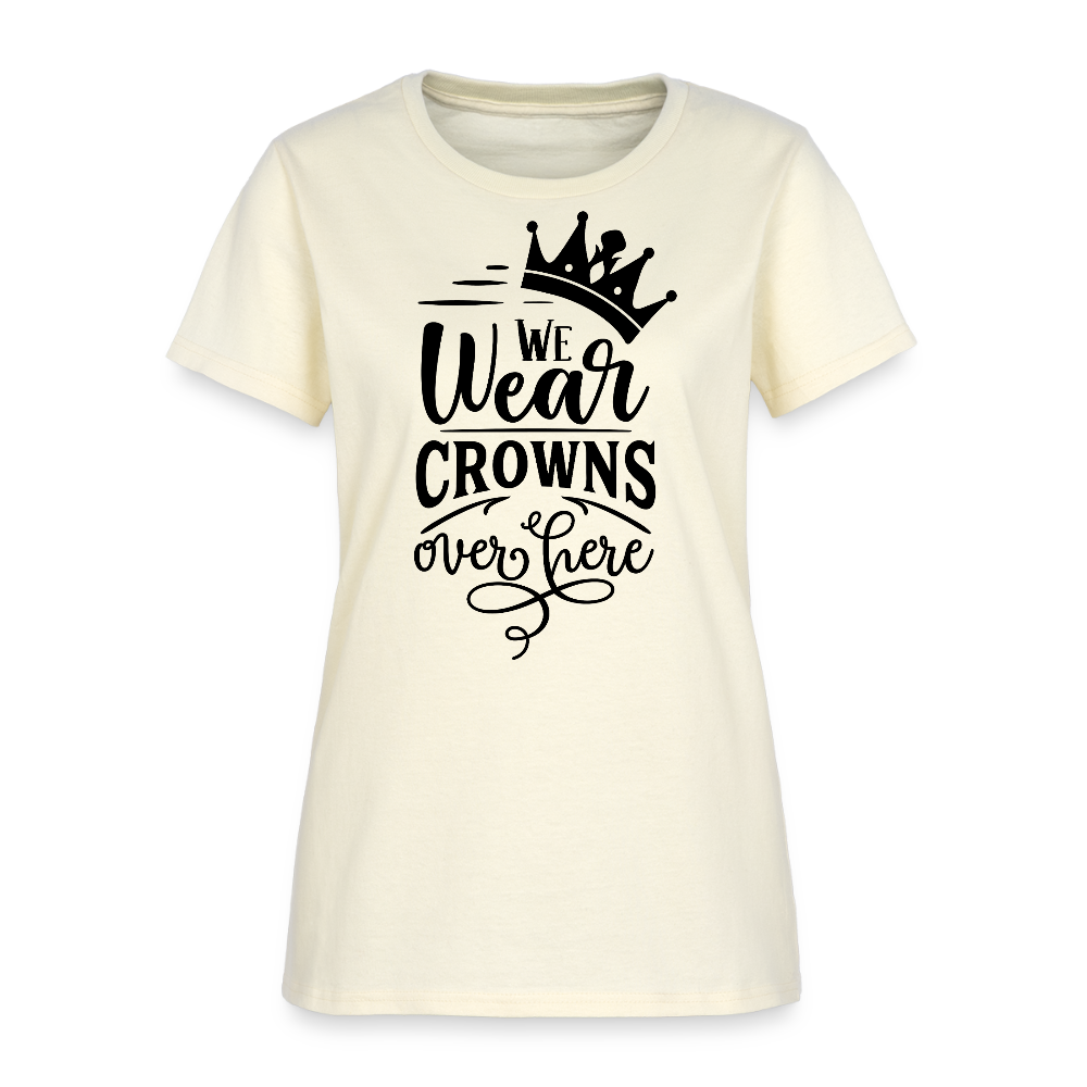 We Wear Crowns Over Here Women's T-Shirt - off white