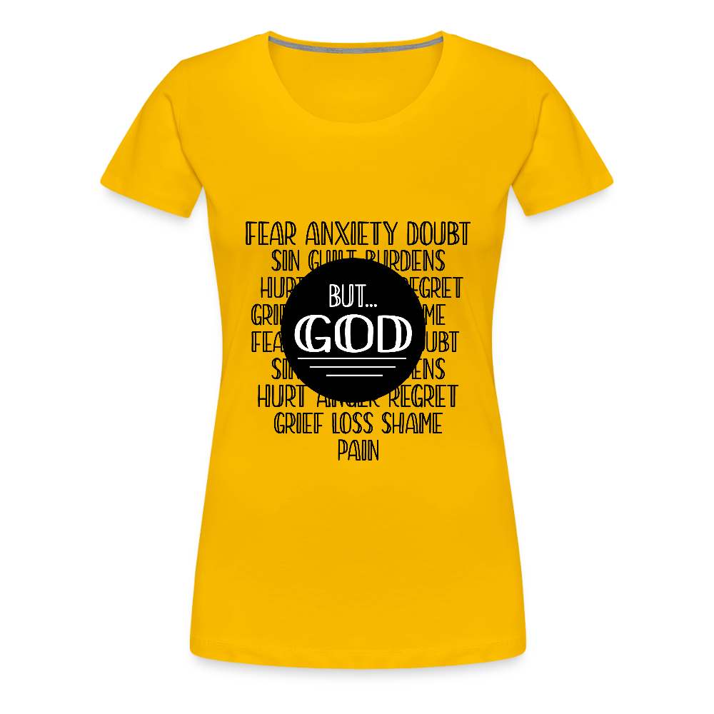 But God Women’s Premium T-Shirt - sun yellow