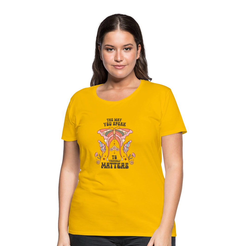 The Way You Speak Women’s Premium T-Shirt - sun yellow
