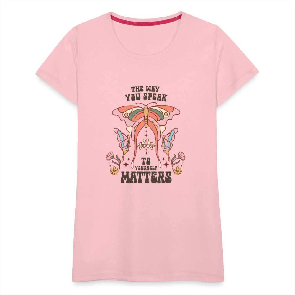 The Way You Speak Women’s Premium T-Shirt - pink