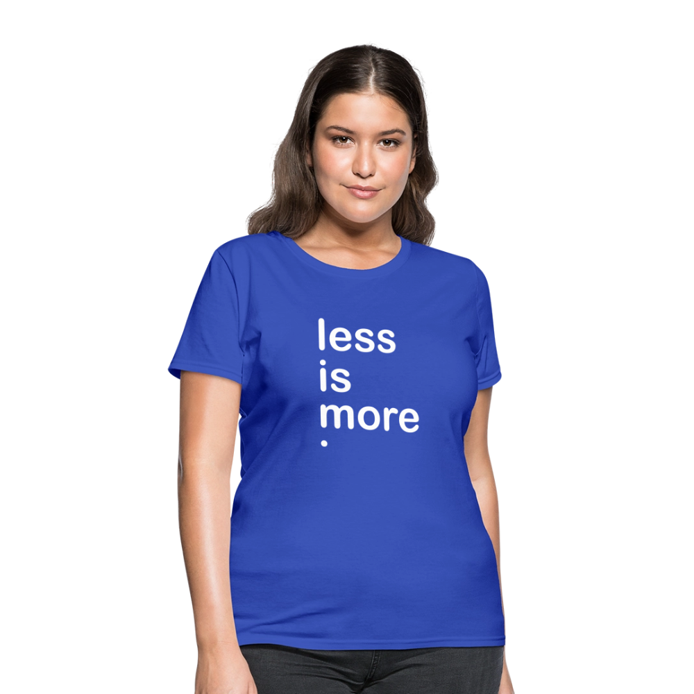 Less is More Women's T-Shirt - royal blue