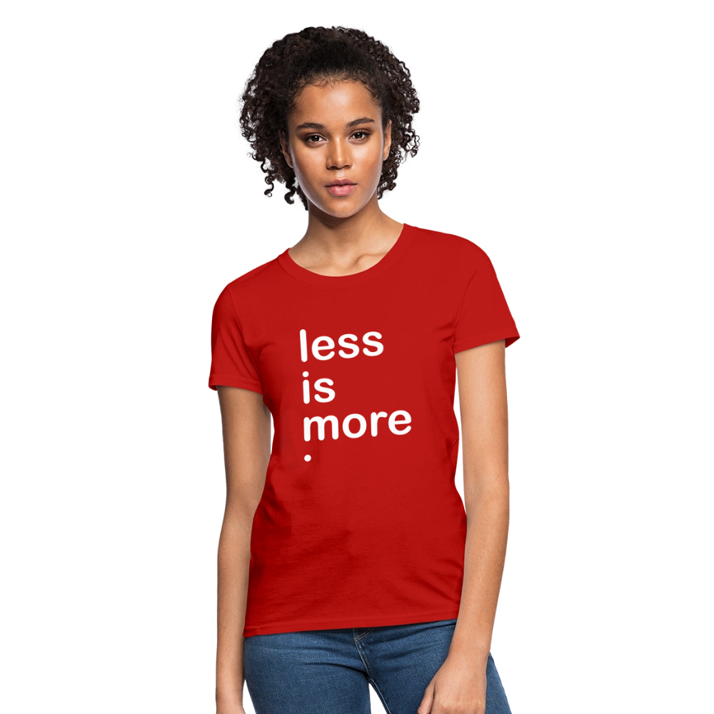 Less is More Women's T-Shirt - red