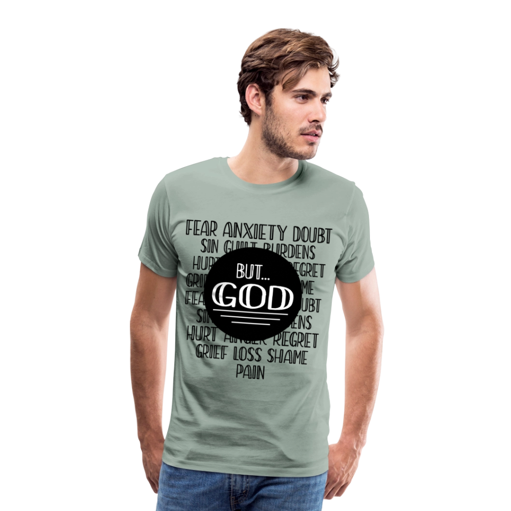 But God Men's Premium T-Shirt - steel green
