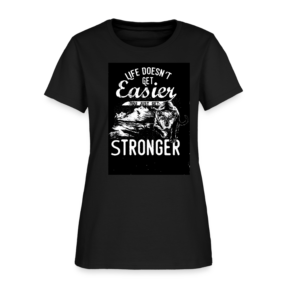 Life Doesn't Get Easier Women's T-Shirt - black