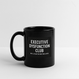 Executive Dysfunction Mug - black
