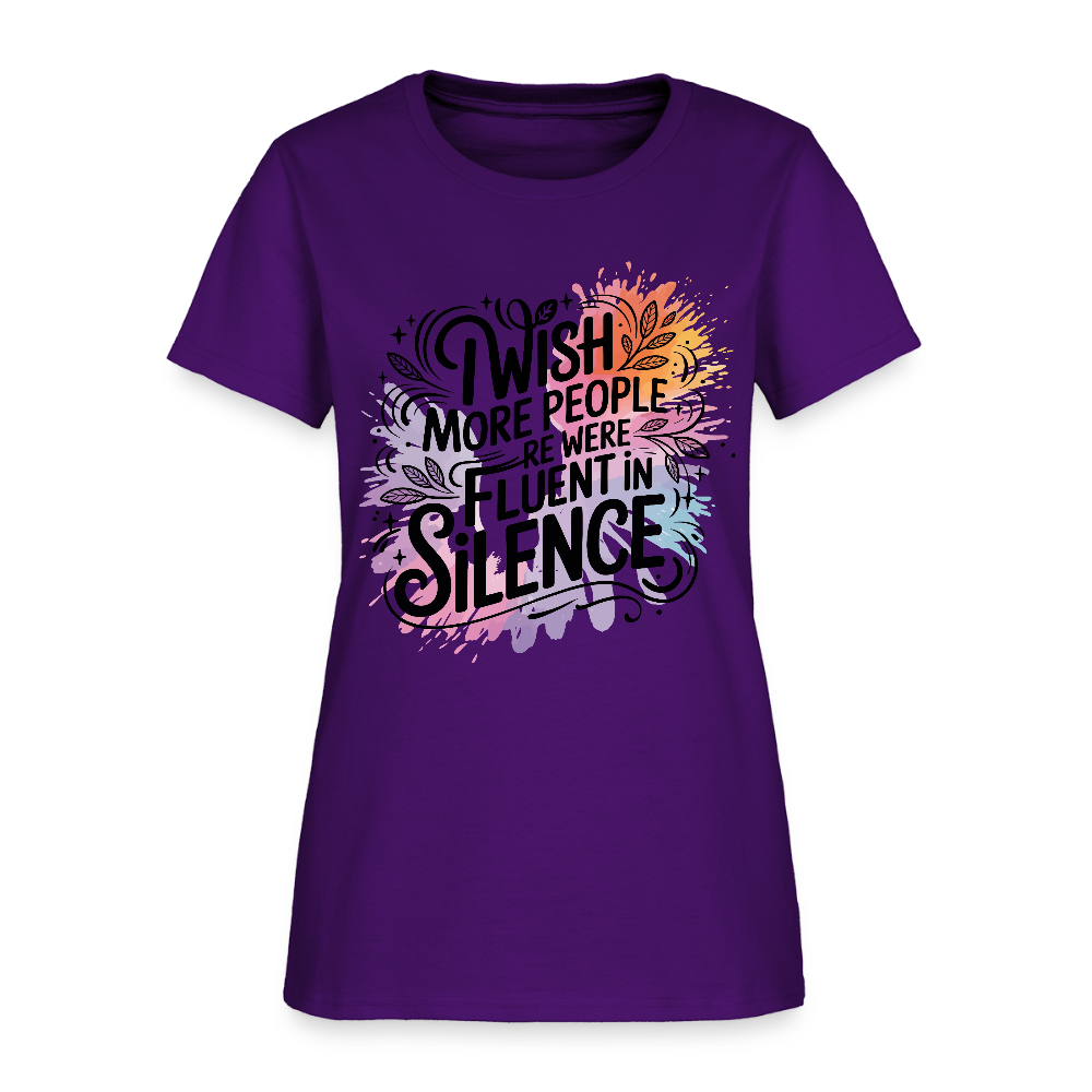I Wish More People Were Fluent In Silence Women's Tee - purple