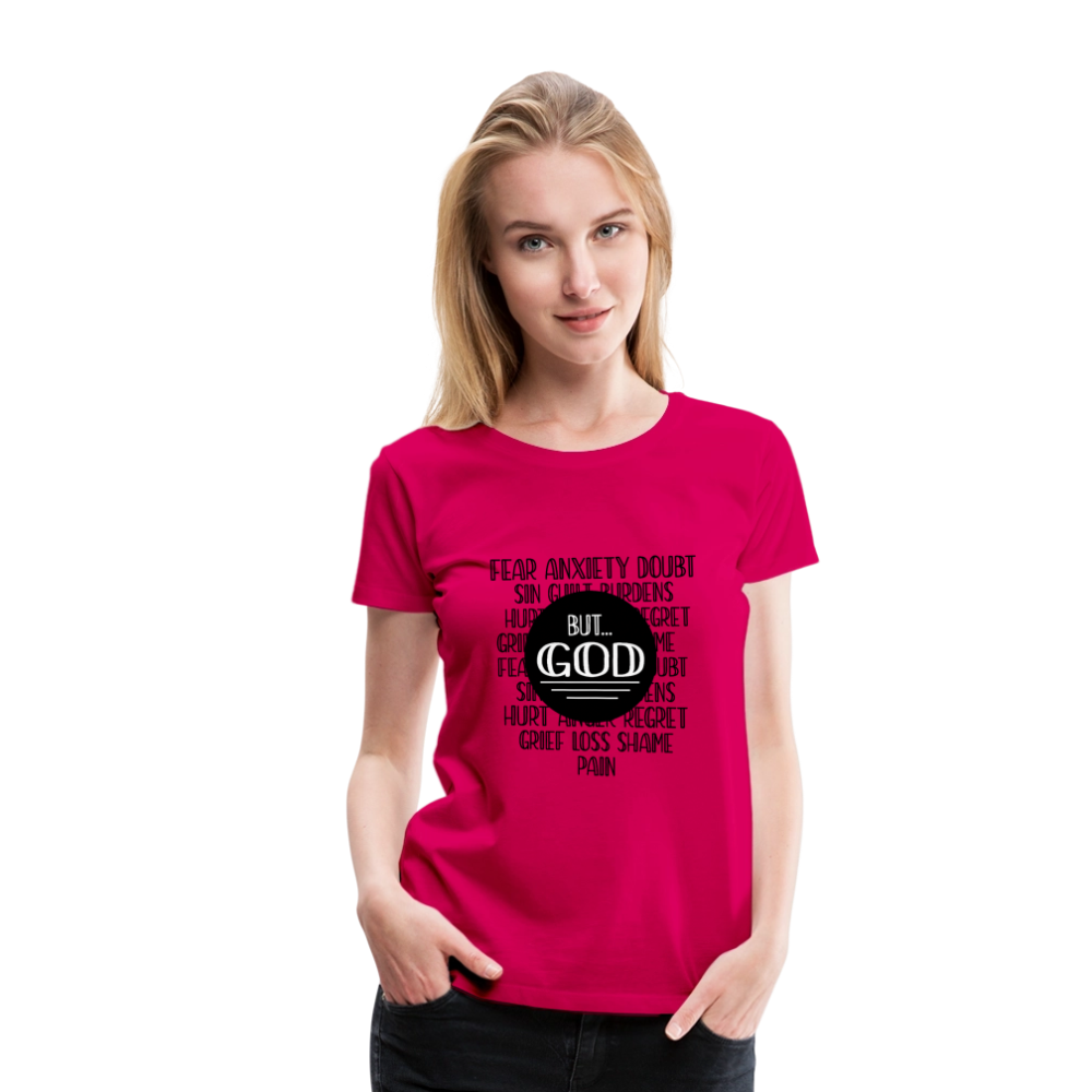 But God Women’s Premium T-Shirt - dark pink