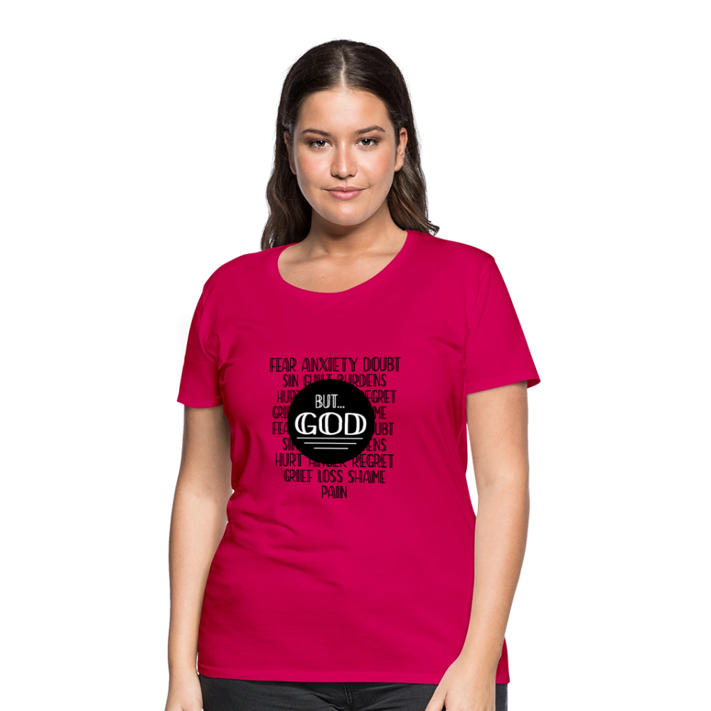 But God Women’s Premium T-Shirt - dark pink