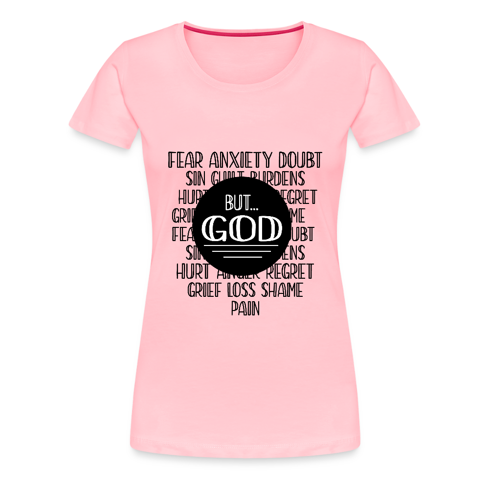 But God Women’s Premium T-Shirt - pink