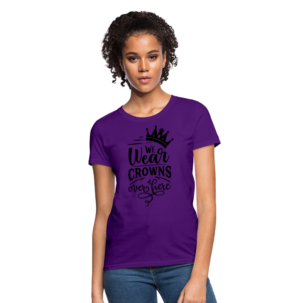 We Wear Crowns Over Here Women's T-Shirt - purple