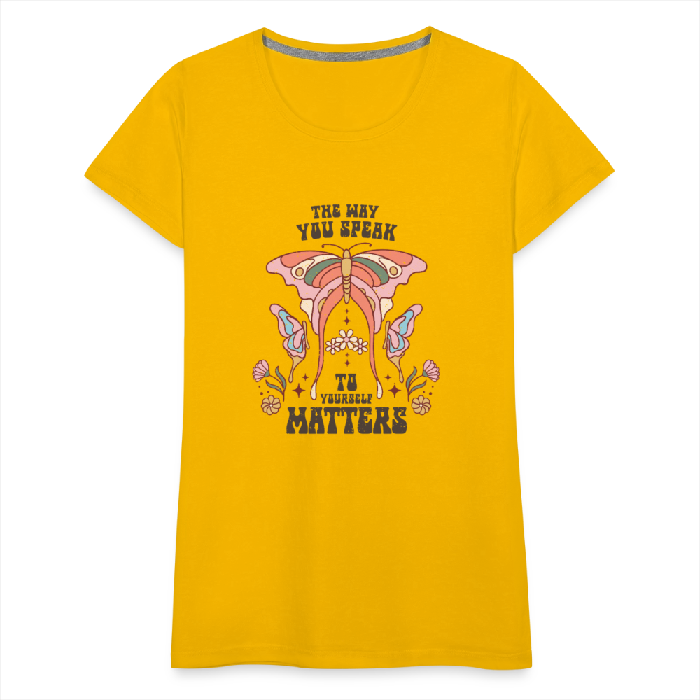 The Way You Speak Women’s Premium T-Shirt - sun yellow