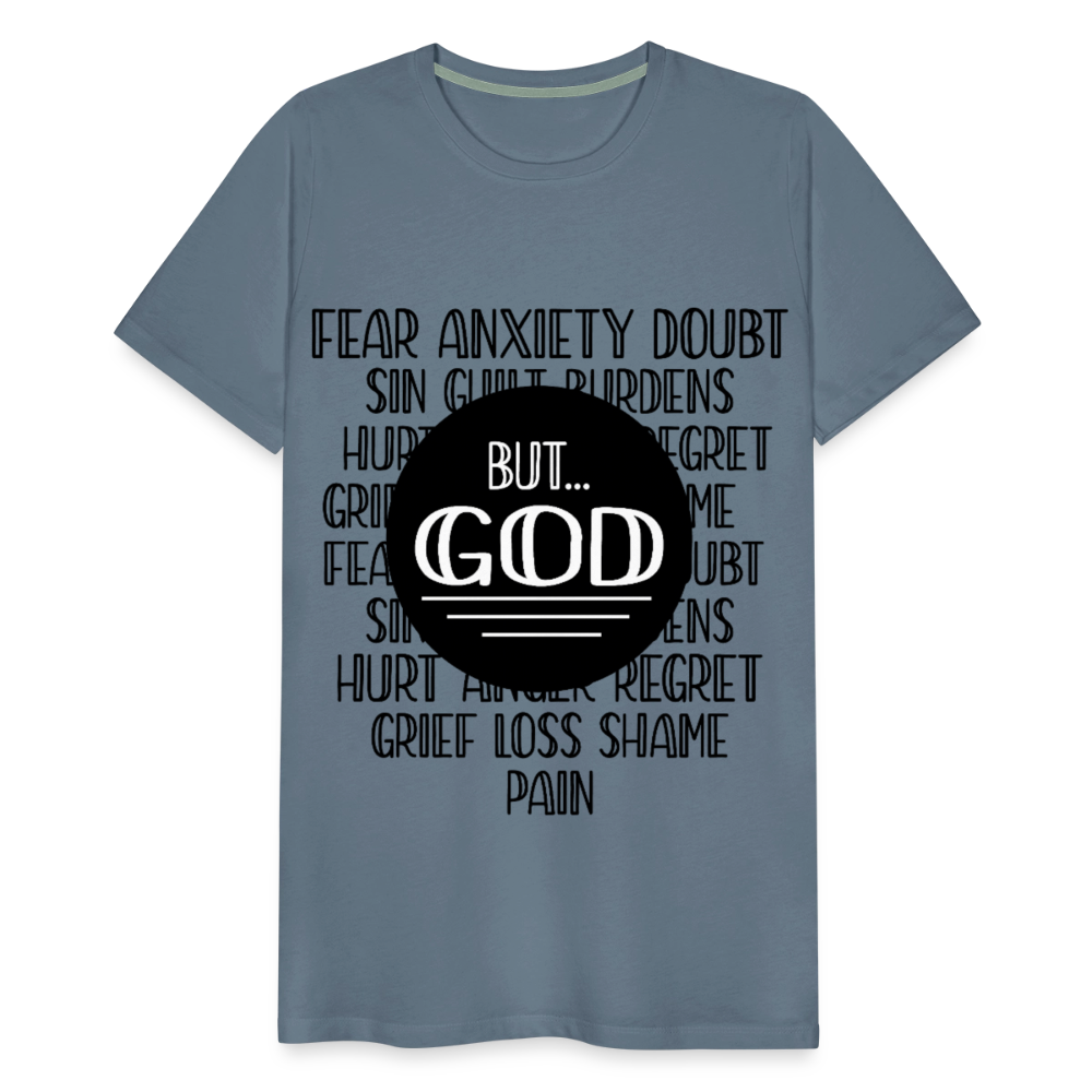 But God Men's Premium T-Shirt - steel blue