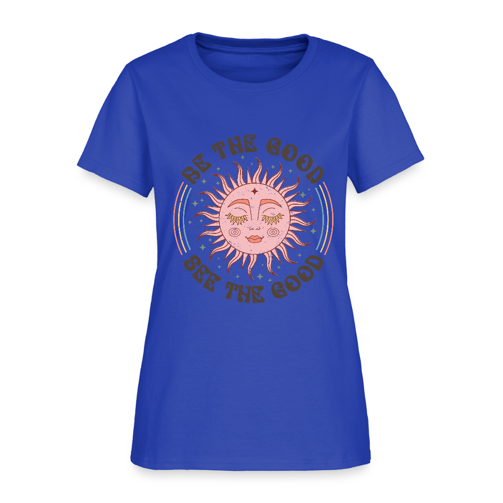 Be The Good See The Good Women's Tee - royal blue