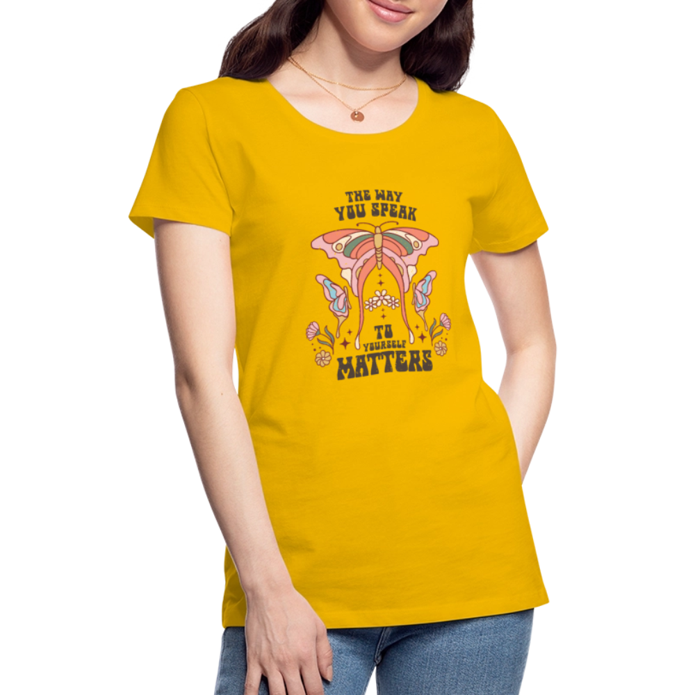 The Way You Speak Women’s Premium T-Shirt - sun yellow