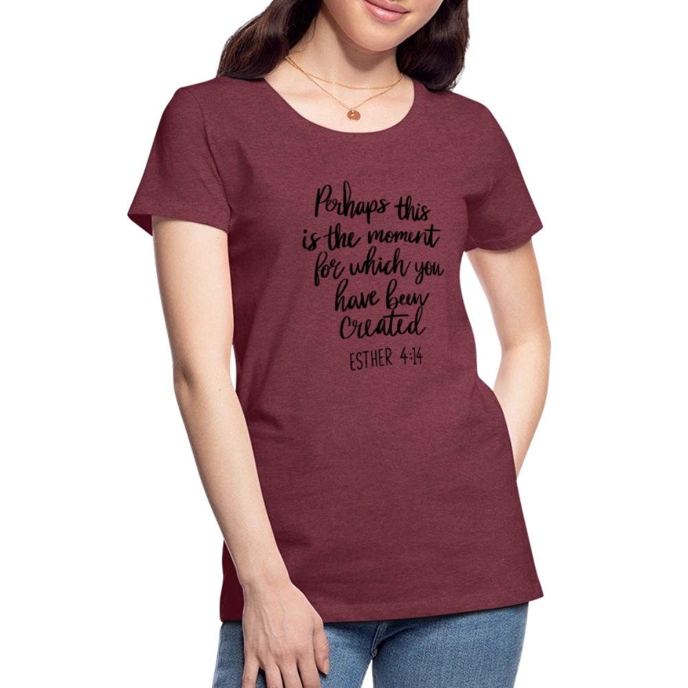 Moment Women’s Premium T-Shirt - heather burgundy