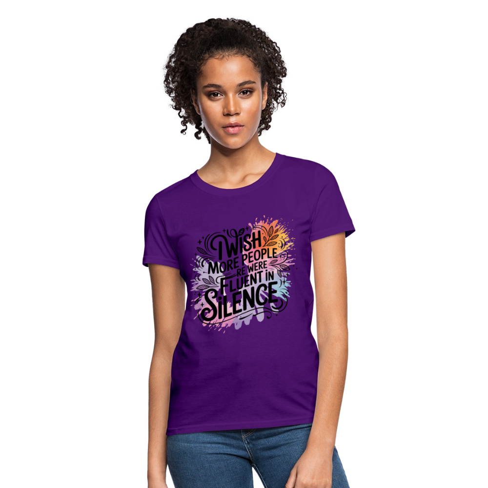 I Wish More People Were Fluent In Silence Women's Tee - purple