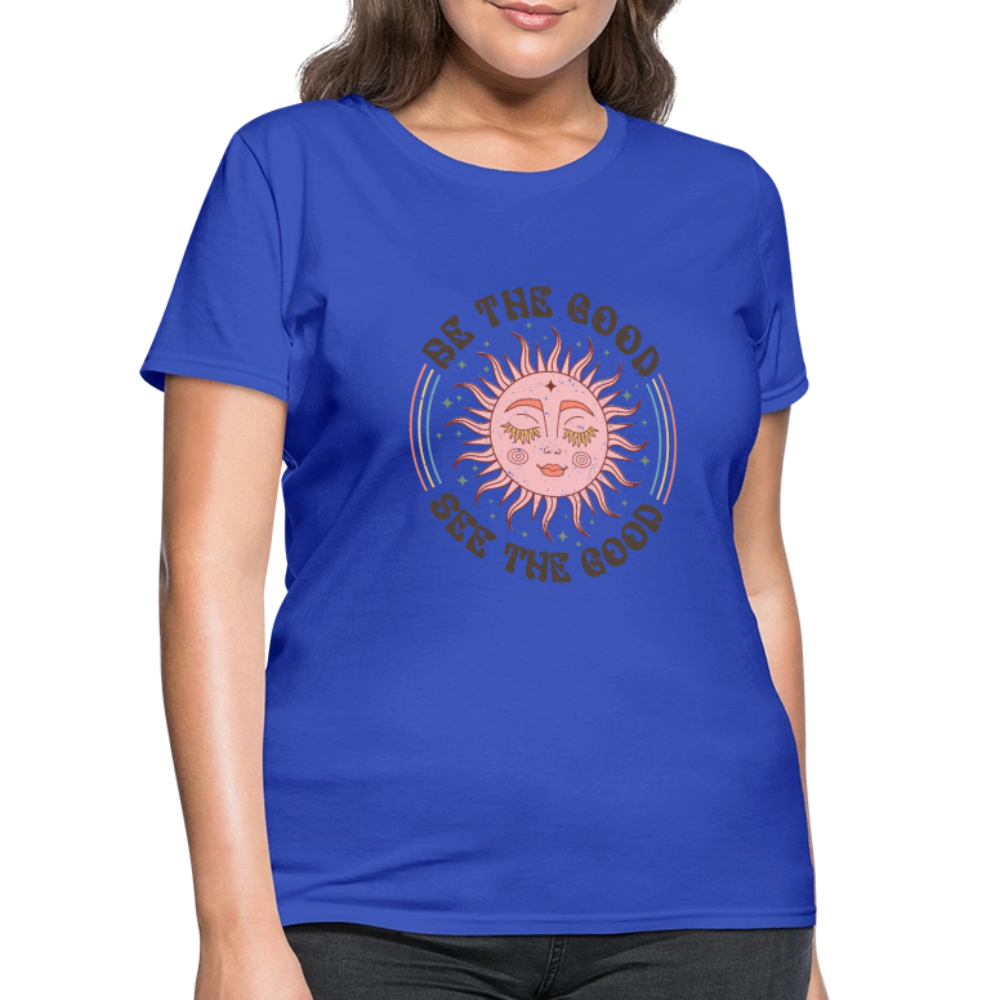 Be The Good See The Good Women's Tee - royal blue