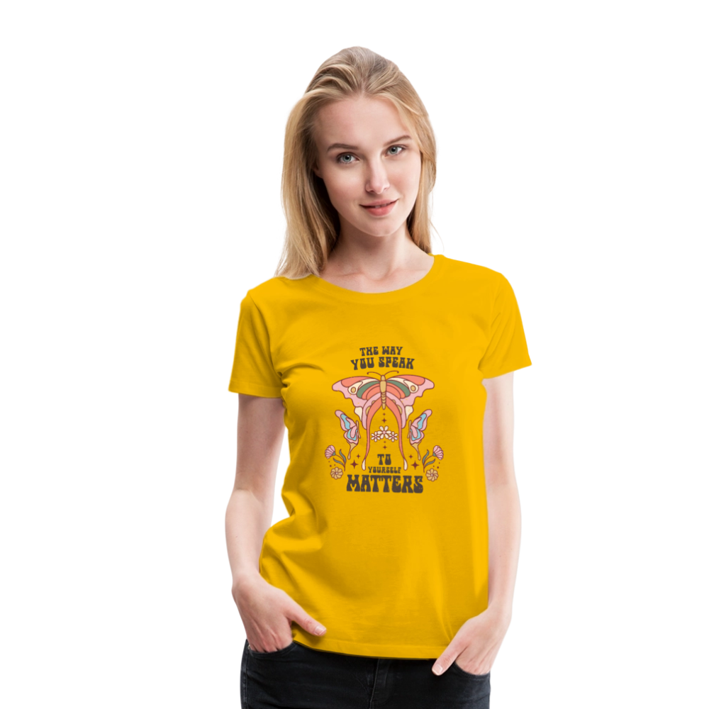 The Way You Speak Women’s Premium T-Shirt - sun yellow