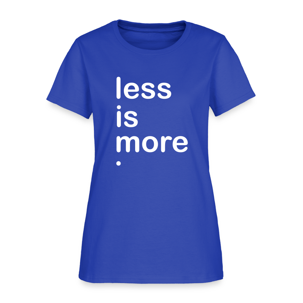 Less is More Women's T-Shirt - royal blue